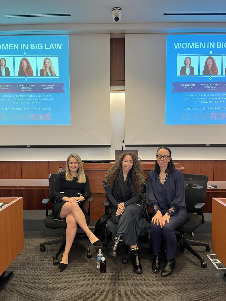 Jourdan Garvey, Ashley Catalano-Leckerman, and Megan Spitz at the Villanova University Women’s Law Caucus Women in Big Law Panel, March 23, 2023.